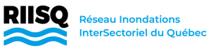RIISQ – Réseau Inondations interSectoriel du Québec